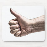 A Big Thumbs Up Mousepad