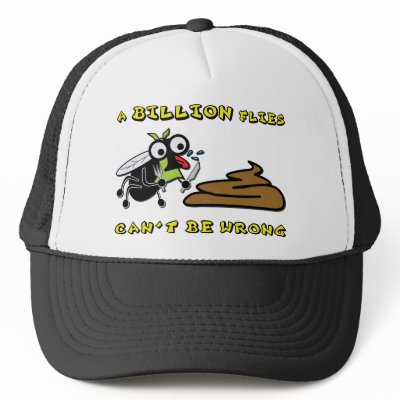 A Billion Flies Can´t Be Wrong Trucker Hats by ClockworkMonster