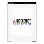 A Biochemist Do It Better Decal For iPad 2