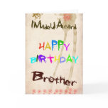 A birthday card for  brother