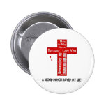 A Blood Donor Pinback Buttons