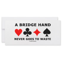 A Bridge Hand Never Goes To Waste rack cards by wordsunwords A Bridge Hand Never Goes To Waste rack cards