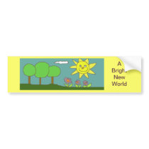 A Bright New World bumper stickers