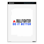 A Bullfighter Do It Better iPad 3 Skin