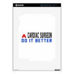 A Cardiac Surgeon Do It Better iPad 3 Decal