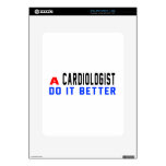 A Cardiologist Do It Better Decals For iPad