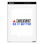 A Caricaturist Do It Better Skin For iPad 2