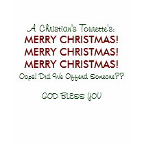 A Christian's Tourette's:, MERRY C... - Customized t-shirts by tobanicus A Christian's Tourette's:, MERRY C... - Customized t-shirts