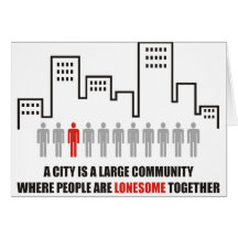 A city is a large community with lonesome together cards