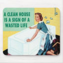 A Clean House is... mousepads