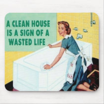 A Clean House is... mousepads by fairagoli A Clean House is... mousepads