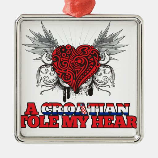 a croatian stole my heart christmas tree ornament zazzle a croatian stole my heart christmas tree ornament zazzle