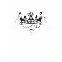 A Crown for DAD T-Shirt