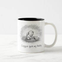 A Cup for My Baby (Lover i.e.) mugs