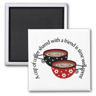 A Cup of Coffee Shared with a Friend Magnet zazzle_magnet