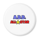 A.D.D. All Star Fridge Magnet