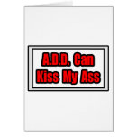 A.D.D. Can Kiss My Ass Card