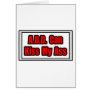 A.D.D. Can Kiss My Ass Card