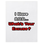 A.D.D...What's Your Excuse? Flyers
