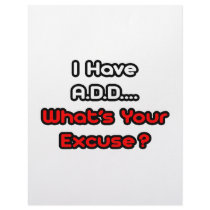 A.D.D...What's Your Excuse? Custom Letterhead