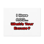 A.D.D...What's Your Excuse? Post Cards
