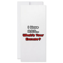 A.D.D...What's Your Excuse? rack cards