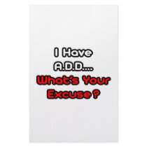 A.D.D...What's Your Excuse? stationery