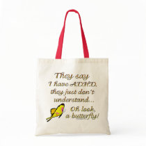 A.D.H.D. Butterfly Humor bags