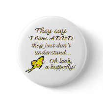 A.D.H.D. Butterfly Humor buttons