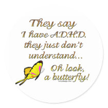 A.D.H.D. Butterfly Humor stickers