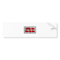 A.D.H.D. Can Kiss My Ass bumper stickers by ADD_ADHD_Shirts A.D.H.D. Can Kiss My Ass bumper stickers