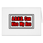 A.D.H.D. Can Kiss My Ass Greeting Cards