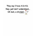 A.D.H.D. Humor t-shirts