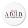 A.D.H.D. REFRIGERATOR MAGNET