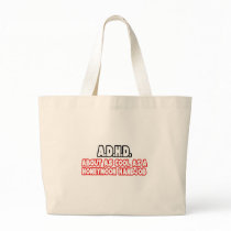 A.D.H.D...Not Cool Bags