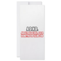A.D.H.D...Not Cool Full Color Rack Card