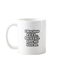 A.D.H.D. Quote Coffee Mugs
