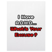 A.D.H.D...What's Your Excuse? Custom Letterhead