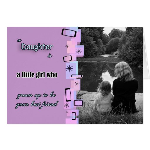 A Daughter Is A Friend Greeting Card