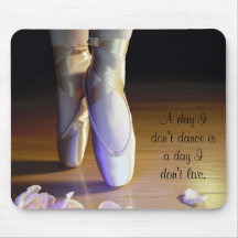 A Day I Don't Dance Mouse Pads