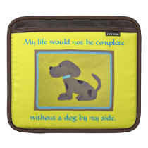 a dog by my side iPad & laptop sleeve Sleeve For Ipads