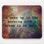 A Dream in My Eyes Mousepads