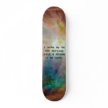 A Dream in My Eyes Skate Decks