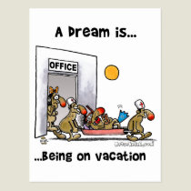 A Dream Is... Being On Vacation postcards