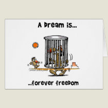 A Dream Is... Forever Freedom cards