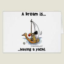 A Dream Is... Having A Yacht cards