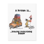 A Dream Is... Leaving Everything Behind Postcard