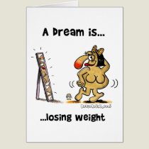 A Dream Is... Losing Weight cards