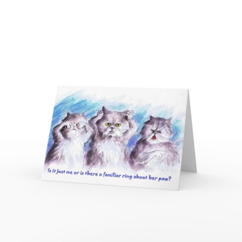 A Familiar Ring Cat Greeting Card card