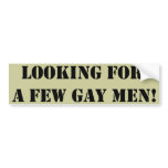 A Few Gay Men Bumper Sticker